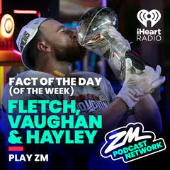 Fletch, Vaughan & Hayley's Fact of the Day (Of the Week!) - Superbowl Week! - Fact Of The Day