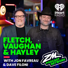 Fletch, Vaughan & Hayley Podcast - Dave Filoni & Jon Favreau! - ZM's Fletch, Vaughan & Hayley
