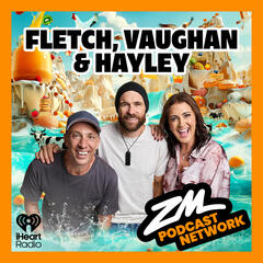 Fletch, Vaughan & Hayley's Lil Bitta Pod - 13th June, 2025 - ZM's Fletch, Vaughan & Hayley