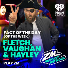 Fletch, Vaughan & Hayley's Fact of the Day (of the Week!) - Pirate Week! - Fact Of The Day