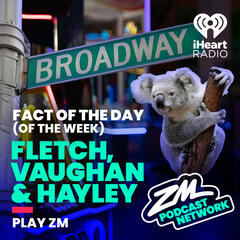 Fletch, Vaughan & Hayley's Fact of the Day (Of the Week!) - Origins Week! - ZM's Fletch, Vaughan & Hayley