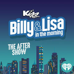 Short Weeks Are The Best Weeks... - Billy & Lisa in the Morning: The After Show