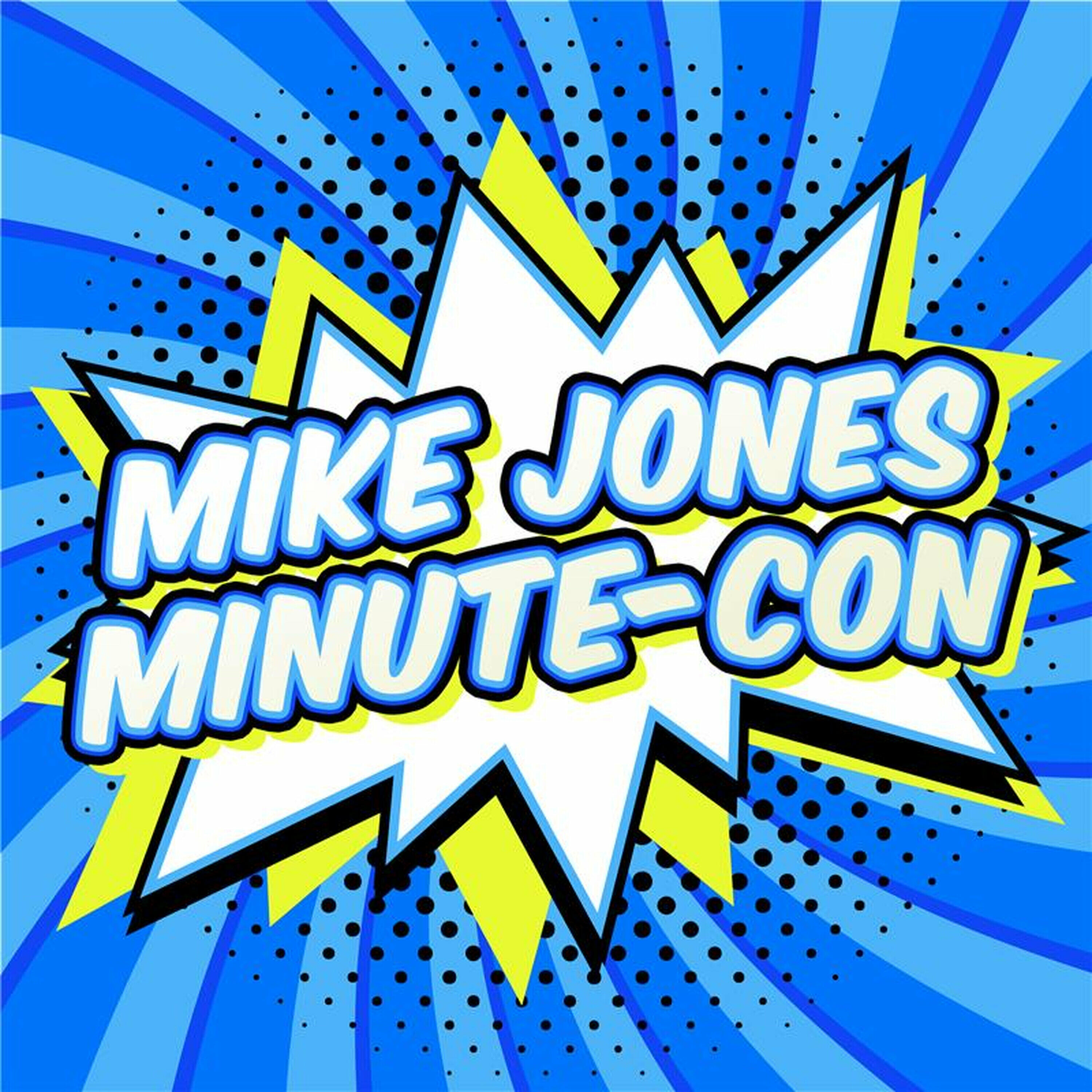 Mike Jones Minute-Con 12/23/25