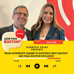 Josh Kraft: From Nonprofit Leader to Boston's Next Mayor? | Que Pasa Boston Exclusive - ¿Que Pasa Boston?