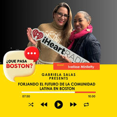 Ivelisse Minlletty: Forjando el Futuro de la Comunidad Latina en Boston - ¿Que Pasa Boston?