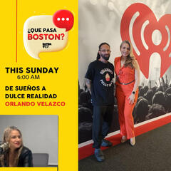 De un sueno a una dulce realidad. - ¿Que Pasa Boston?