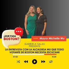 LA ENTREVISTA CON LA ALCALDESA WU QUE TODO VOTANTE DE BOSTON NECESITA ESCUCHAR - ¿Que Pasa Boston?