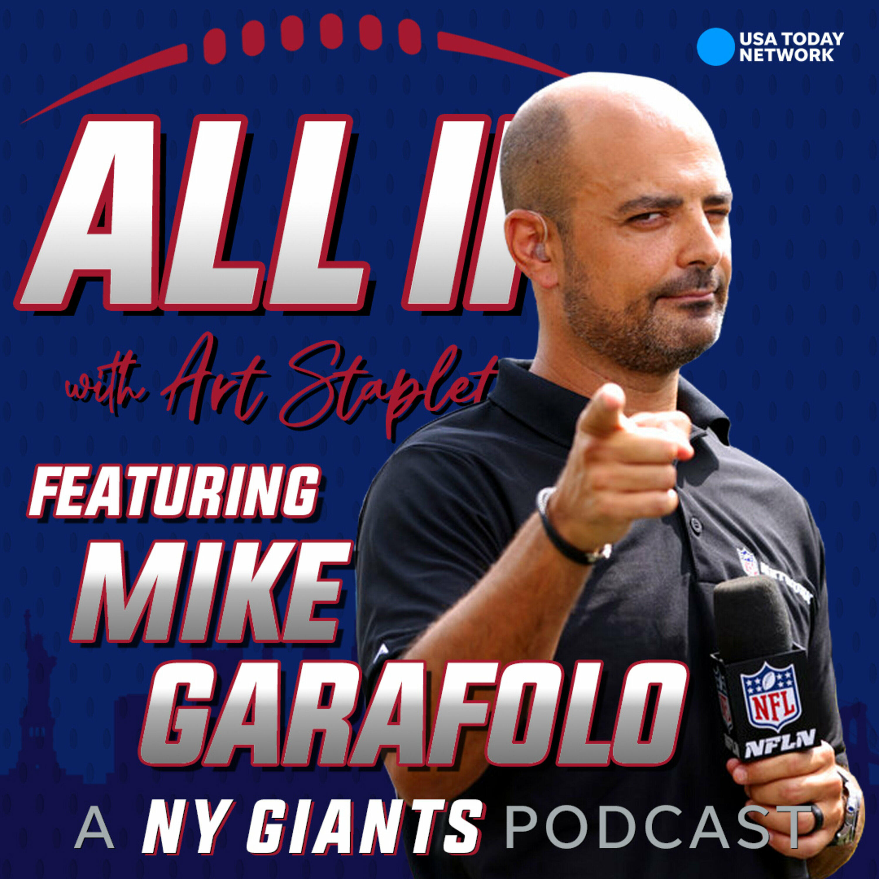 Special Edition: NFL Network's Mike Garafolo joins the show - ALL IN with  Art Stapleton: A NY Giants Podcast