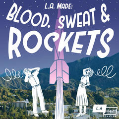 LA Made: The Other Moonshot