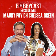 #560 - Maury Povich on “You Are NOT The Father”  + Covering Watergate & Martin Luther King Jr. Riots as a Journalist + Why He Still Loves Interviewing People + WWE Superstar Chelsea Green on Carrying Championship Belts Through Airports + The Misconception of Wrestling Being "Fake"  - Bobbycast