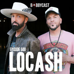 #500 - LOCASH on Starting Their Own Label + How Bobby Changed Their Life + Bobby Delivers Some Disappointing News - Bobbycast