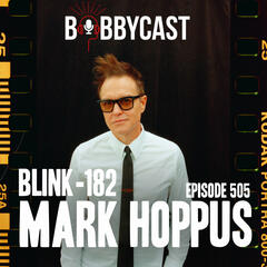 BOBBYCAST: Mark Hoppus of blink-182 on How He Met Tom Delonge & Travis Barker + His Musical Hero Kissing Him on the Mouth & The Coolest Thing About Fame + Bands Who Changed Lead Singers with Bobby & Eddie  - The Bobby Bones Show