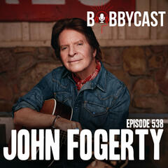 BOBBYCAST: John Fogerty on the Origin of Creedence Clearwater Revival Band Name + The Day He Wrote ‘Proud Mary’ in 1 Hour + Writing ‘Fortunate Son’ in 20 mins + Advice He Would Give to 24-Year-Old Self  - The Bobby Bones Show
