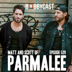 #529 - Matt & Scott on The Untold Story of Parmalee, Being Pushed as a Rock Band + Their Mom Taking Out a 2nd Mortgage to Save Their Career + Living in an RV in a Parking Lot + Getting Confused for a Famous Metal Band - Bobbycast