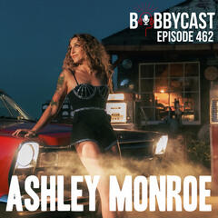 #462 - Ashley Monroe on The Pistol Annie’s Reuniting + Beating Cancer - Bobbycast