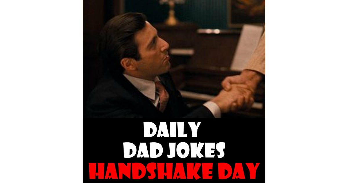 National Handshake Day! 🤝 29 June 2024 - Daily Dad Jokes | iHeart