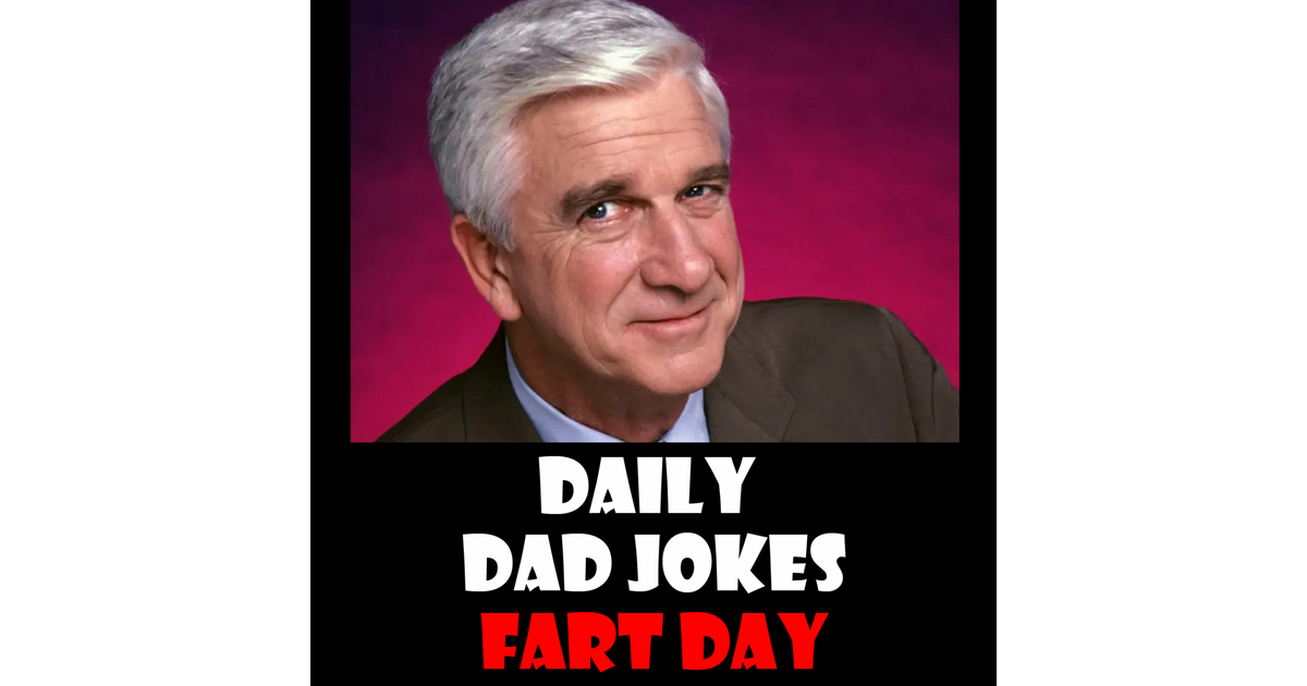 National Fart Day! Cut the cheese with these smelly dad jokes! 05 ...