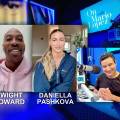 Dwight Howard Talks Appearing 'DWTS', Rihanna Lyric Go Viral & More! - On with Mario Daily Podcast