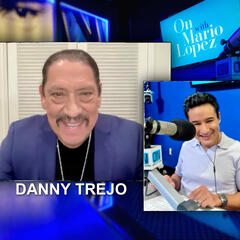 Danny Trejo Talks New Movie 'Seven Cemeteries', Courtney's Court & More! - On with Mario Daily Podcast
