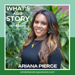 Ariana Pierce - What's Her Story With Sam & Amy
