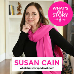 Susan Cain - What's Her Story With Sam & Amy