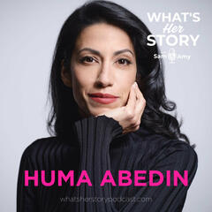 Huma Abedin - What's Her Story With Sam & Amy