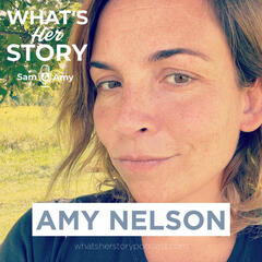 Amy Nelson - What's Her Story With Sam & Amy