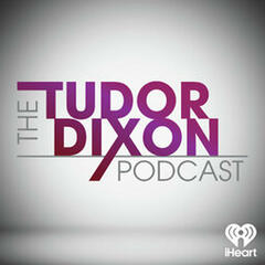 The Tudor Dixon Podcast: Trump's 100 Days: Michigan's Reaction - The Clay Travis and Buck Sexton Show
