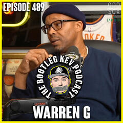 #489 - Warren G - The Bootleg Kev Podcast