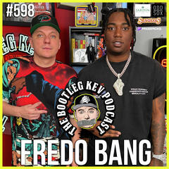 #598 - Fredo Bang Talks New Album, Going Indie, T-Pain, Coi Leray, Baseball & More - The Bootleg Kev Podcast