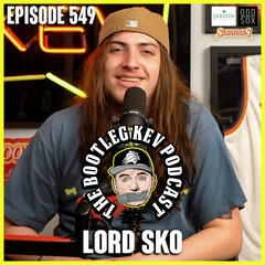 #549 - Lord Sko - The Bootleg Kev Podcast