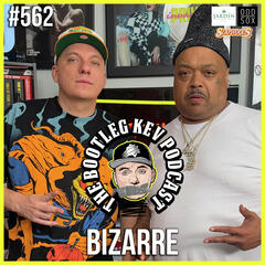 #562 - Bizarre Discusses New Music, D12, Canada Issues, Dave Blunts, Eminems Top Albums & More - The Bootleg Kev Podcast