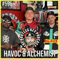 #595 - Havoc & Alchemist talk New Mobb Deep Album 🔥 Prodigy’s Legacy, Early Days, Clipse, Kanye & More - The Bootleg Kev Podcast