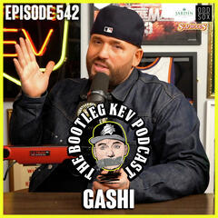 #542 - GASHI - The Bootleg Kev Podcast