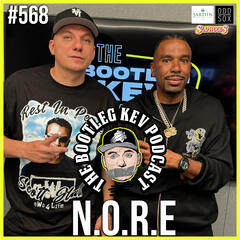 #568 - N.O.R.E. Breaks Down Sus Diddy Interview, Kanye Fallout, DMX Controversy & More - The Bootleg Kev Podcast
