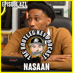 #471 - Nasaan - The Bootleg Kev Podcast