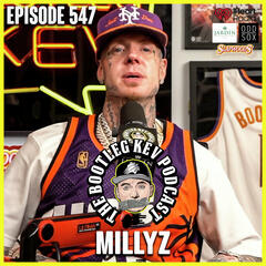 #547  - Millyz - The Bootleg Kev Podcast