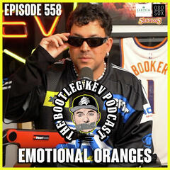 #558 - Azad Of Emotional Oranges - The Bootleg Kev Podcast
