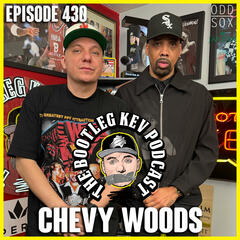 #430 - Chevy Woods - The Bootleg Kev Podcast