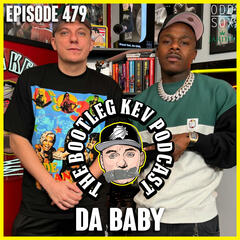 #479 - DaBaby - The Bootleg Kev Podcast