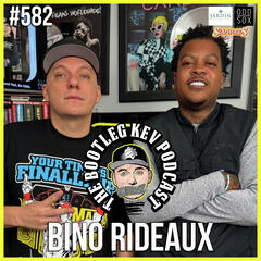 #582 - Bino Rideaux Talks Tha Language, upcoming Nipsey Hussle project, Sixtape 4 & Kendrick’s Pop Out - The Bootleg Kev Podcast