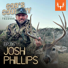 Ep. 86: From MLB Dreams to Writing "Dirt Cheap" and Winning ACM Song of the Year with Josh Phillips - God's Country