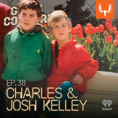 Ep. 38: Brother Episode feat. Charles and Josh Kelley - God's Country