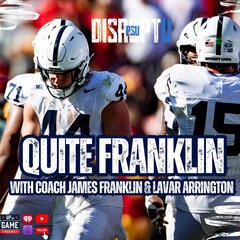 DisruptU PSU Presents Quite Franklin With LaVar Arrington And Coach James Franklin "Pressure Staying Undefeated" - Fox Sports Radio