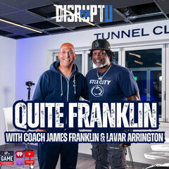 DisruptU PSU Presents Quite Franklin With LaVar Arrington And Coach James Franklin History Will Be Made At Beaver Stadium - Fox Sports Radio