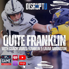 DisruptU PSU Presents Quite Franklin With LaVar Arrington And Coach James Franklin Defense Looks Great Drew Allar Stiff Arm Bowling Green Preview.mp4 - 2 Pros and a Cup of Joe