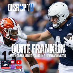 DisruptU PSU Presents Quite Franklin With LaVar Arrington And Coach James Franklin Kent State Preview And Some Guys Are NFL Ready - Fox Sports Radio