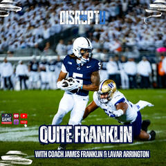 DisruptU PSU Presents Quite Franklin With LaVar Arrington And Coach James Franklin Washington Recap - Up on Game Presents