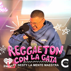 EP#1 Perreo Past, Present, And Future ft. Nesty La Mente Maestra - Reggaeton con La Gata