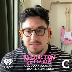  EP#14 No More Smoke & Mirrors ft. Daniel Alvarenga - Reggaeton con La Gata